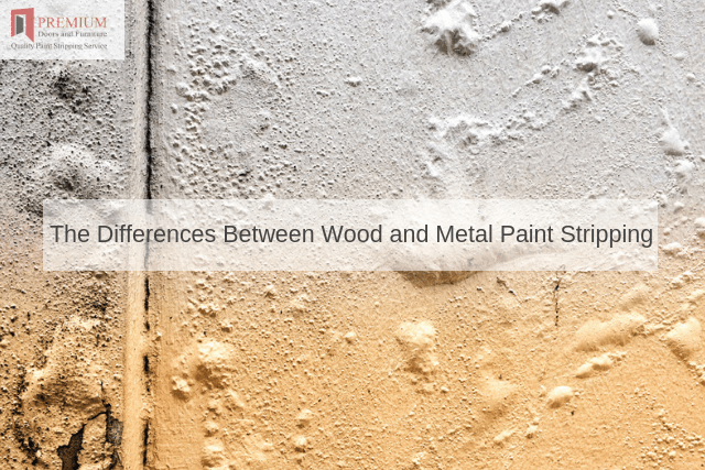 The Differences Between Wood and Metal Paint Stripping