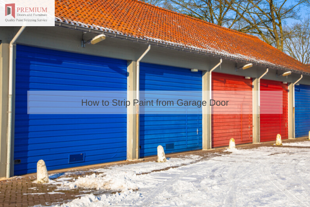 How to Strip Paint from Garage Door